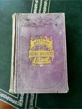 Antique Vintage Book History of the Grange Movement by Edward Winslow Martin